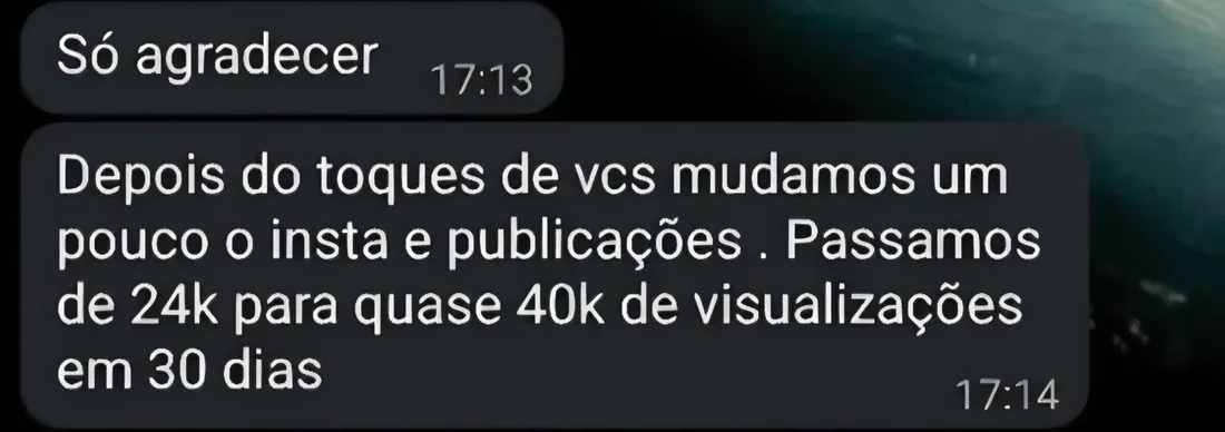 Mensagem de WhatsApp: só agradecer. Depois dos toques de vocês mudamos um pouco o Instagram e as publicações. Passamos de 24 mil para quase 40 mil visualizações em 30 dias